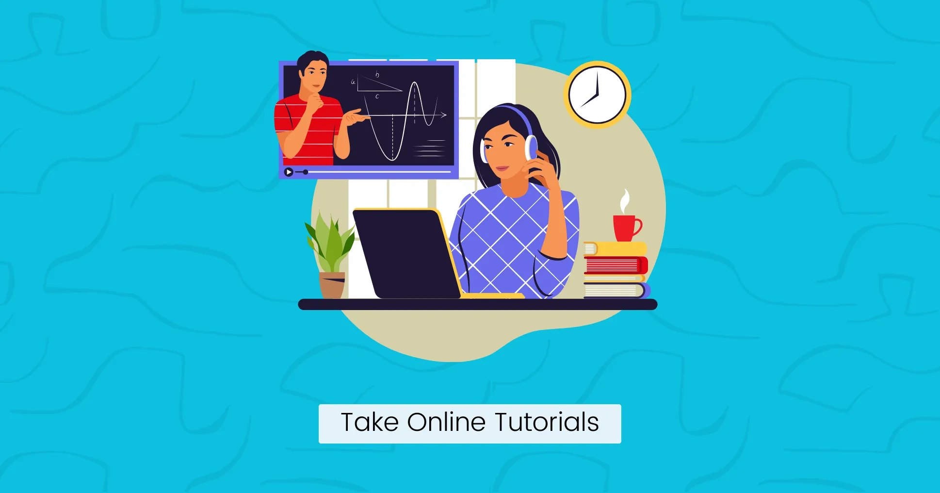 Take Online Tutorials