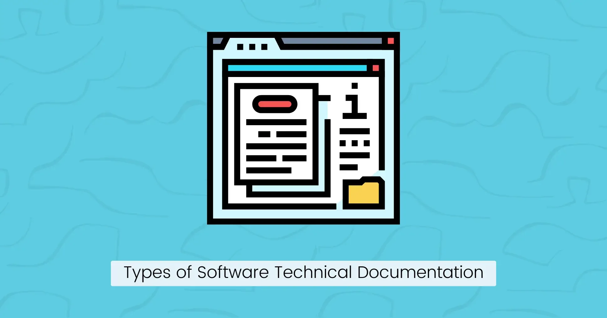 Types of Software Technical Documentation