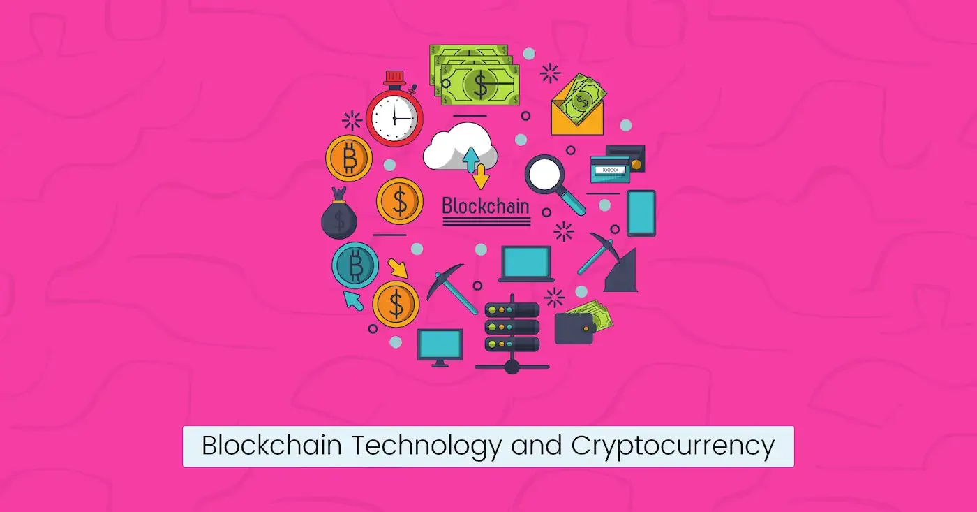 Blockchain Technology and Cryptocurrency