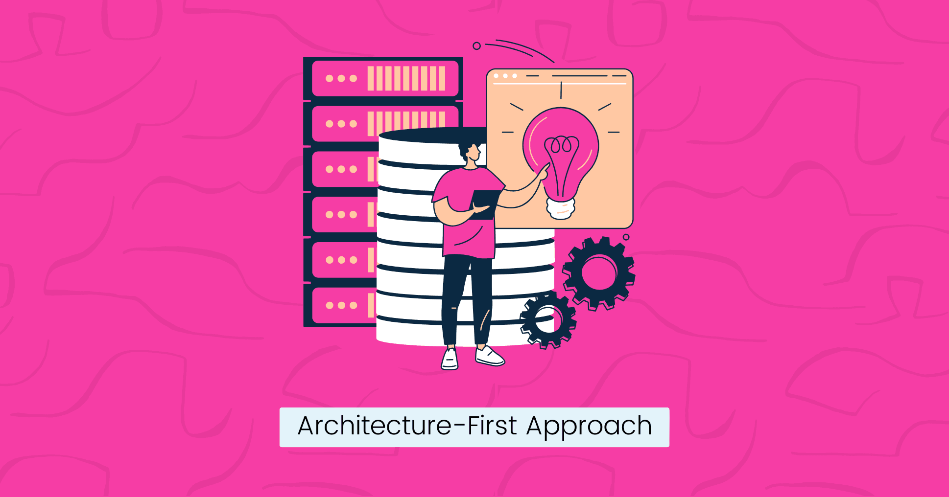 Architecture-First Approach